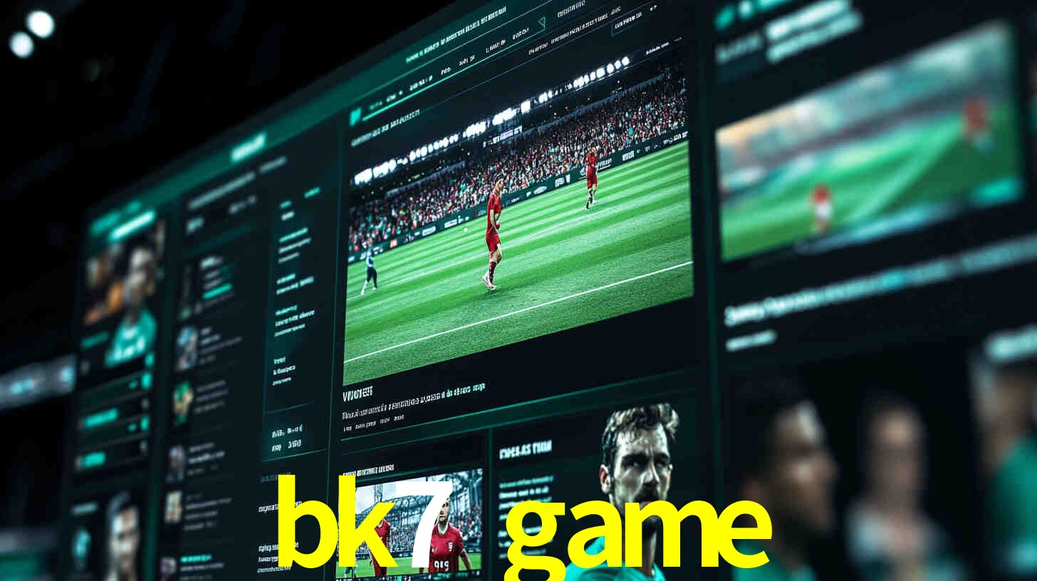 Apostas ao Vivo no bk7 game