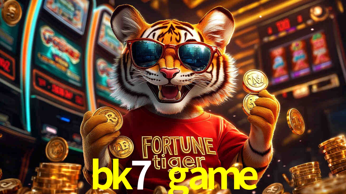 Por Que Jogar Fortune Tiger no bk7 game
